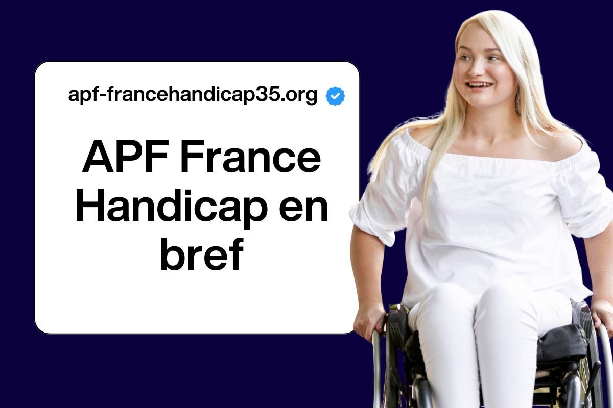 APF France Handicap en bref : tout savoir