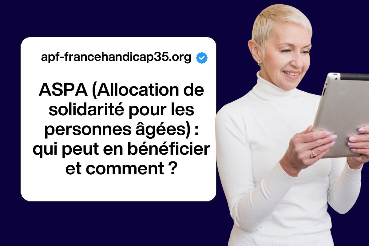 ASPA (Allocation de solidarité pour les personnes âgées) : qui peut en bénéficier et comment ?