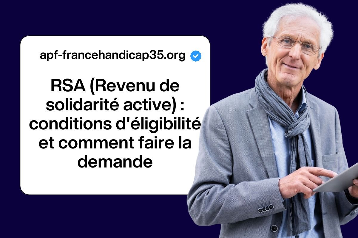 RSA (Revenu de solidarité active) : conditions d'éligibilité et comment faire la demande