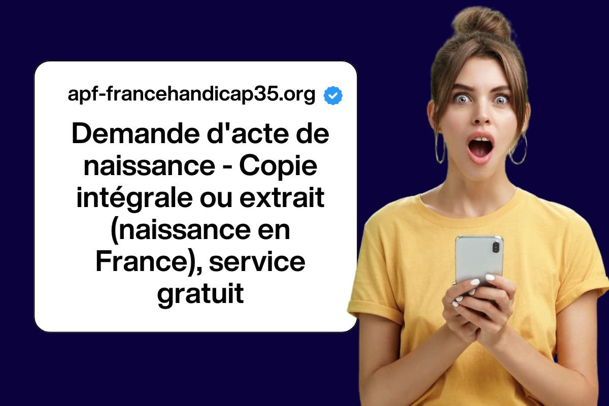 Demande d'acte de naissance - Copie intégrale ou extrait (naissance en France), service gratuit