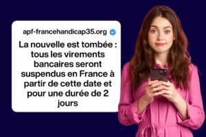 La nouvelle est tombée : tous les virements bancaires seront suspendus en France à partir de cette date et pour une durée de 2 jours